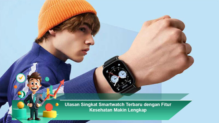 Ulasan-Singkat-Smartwatch-Terbaru-dengan-Fitur-Kesehatan-Makin-Lengkap