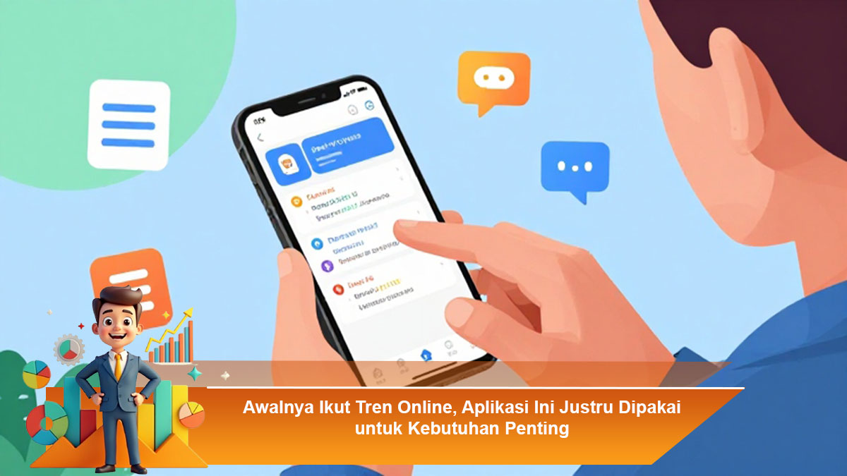 Awalnya-Ikut-Tren-Online,-Aplikasi-Ini-Justru-Dipakai-untuk-Kebutuhan-Penting