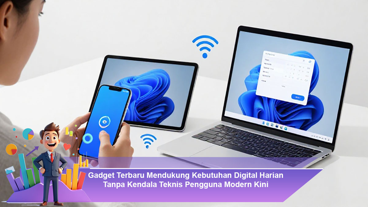 Gadget-Terbaru-Mendukung-Kebutuhan-Digital-Harian-Tanpa-Kendala-Teknis-Pengguna-Modern-Kini