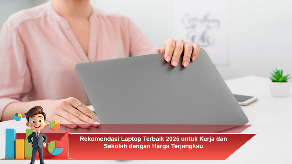 Rekomendasi-Laptop-Terbaik-2025-untuk-Kerja-dan-Sekolah-dengan-Harga-Terjangkau